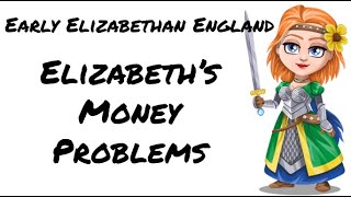 Early Elizabethan England 1558-1588: Elizabeth