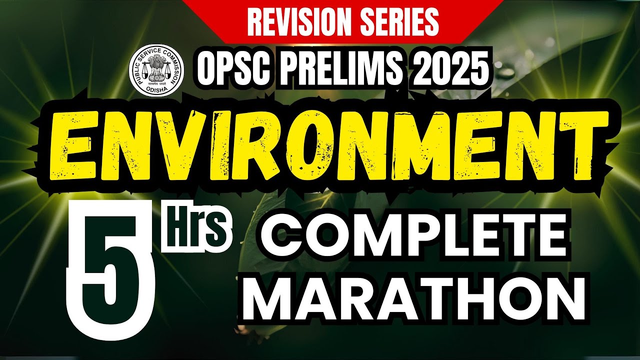 All Important Environment Concepts for Upcoming OPSC Prelims | OPSC Civil Service