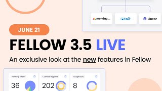 🚀 Fellow 3.5 Product Launch | June 2022 screenshot 3