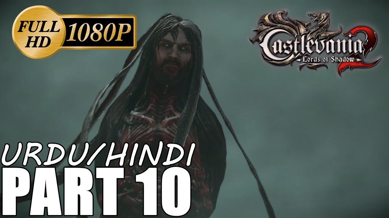 Castlevania Lords Of The Shadows 2 - Gameplay/Walkthrough Part 10 ...