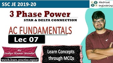 Lec07 | Polyphase system | star & delta connection | SSC JE EE | AC Fundamentals with EdUp | MCQs