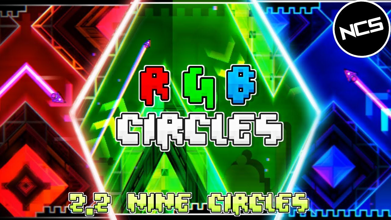 2.2 Nine Circles | RGB Circles by GDarkXwolf17(Me) - Geometry Dash 2.2 ...