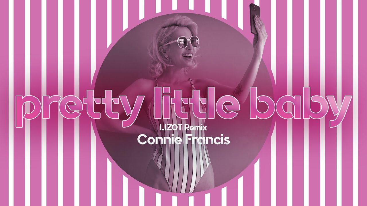 Connie Francis - Pretty Little Baby (LIZOT Remix)
