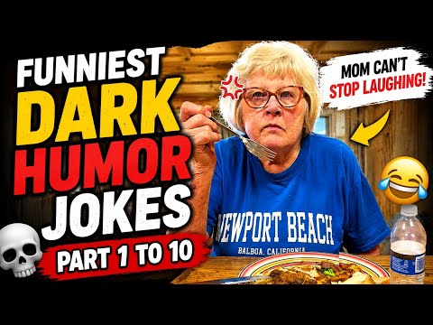 Funniest Dark Humor Jokes with Mom Part 1 to 10 #funny #jokes #darkhumor