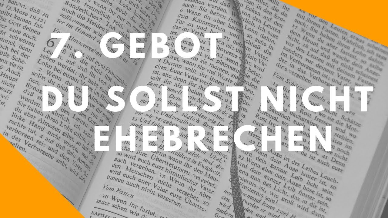 7 Gebot Du Sollst Nicht Ehebrechen David Blaschke Youtube