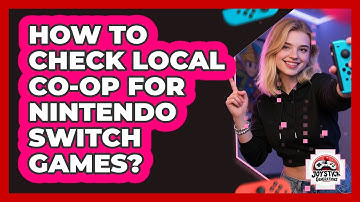 How To Check Local Co-Op For Nintendo Switch Games?