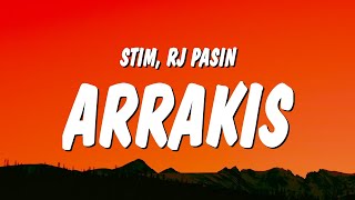 STIM &amp; RJ Pasin - arrakis (Lyrics)