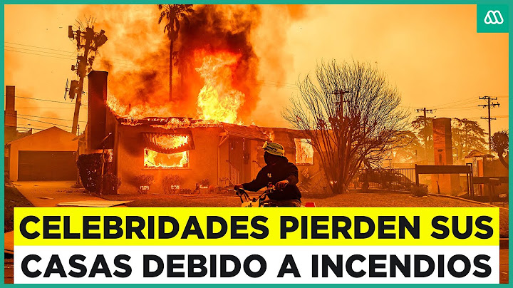 Incendio California: Celebridades pierden sus casas en Los Ángeles
