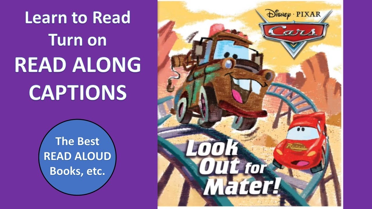 CARS LOOK OUT FOR MATER! Read Aloud, Learn English Read Along with