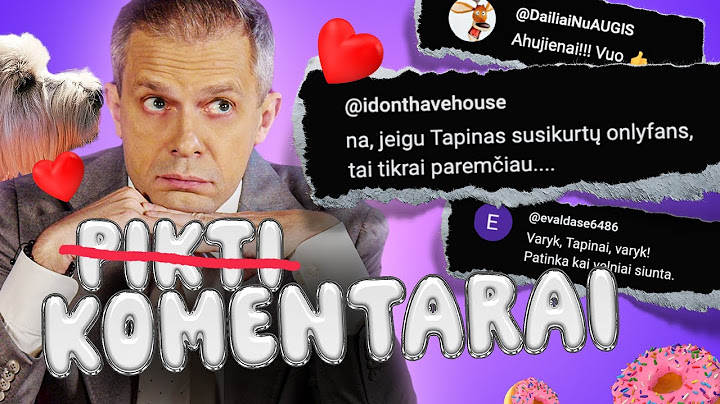 TAPINO ONLYFANS | VATA SMILKSTA | KOMENTARAI | Laisvės TV