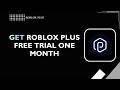 How to Get Roblox Plus Free Trial One Month 2026 | Roblox Trial Guide