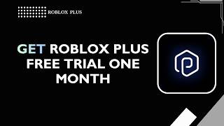 How To Get Roblox Plus Free Trial One Month 2026  Roblox Trial Guide