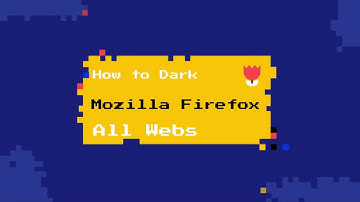 How To Dark Mode | Mozilla Firefox | 2020 | All Over Website