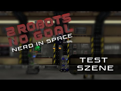 2 Robots No Goal - Nerd in Space - Test Szene