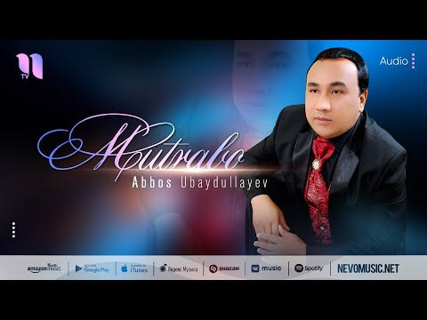 Abbos Ubaydullayev — Mutrabo (audio 2022)