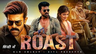 Roast ram charan new movie 2024 hindi dubbed | new latest movies 2024 full movie hindi