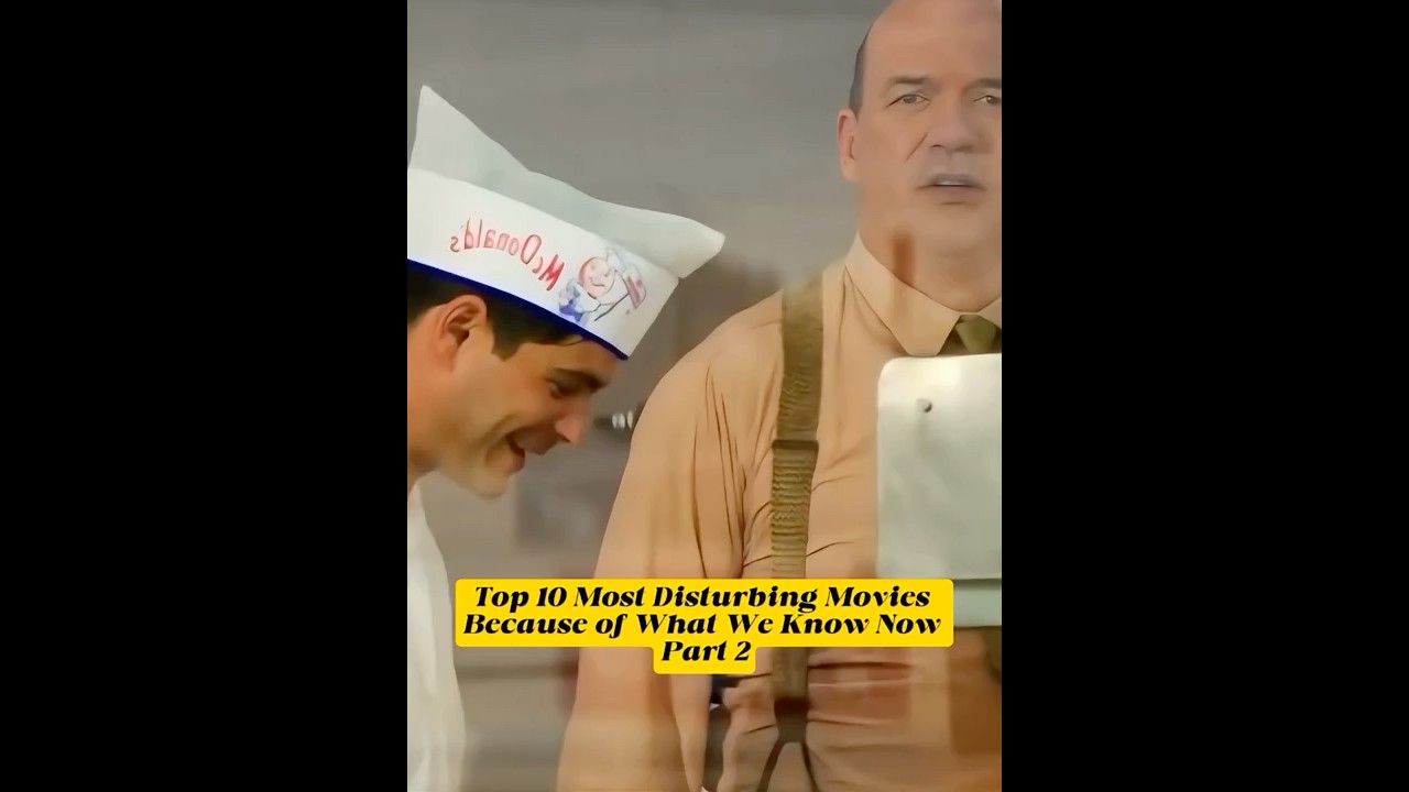 Top 10 Most Disturbing Movies Because of What We Know Now Part 2