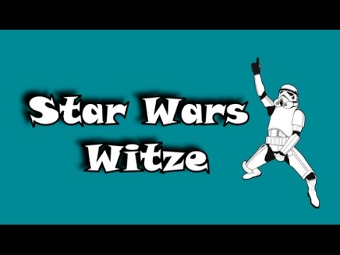 Star Wars Witze Star Wars Witze