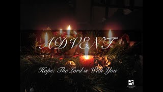 Nov. 27, 2022 - Advent - Hope: The Lord is With You