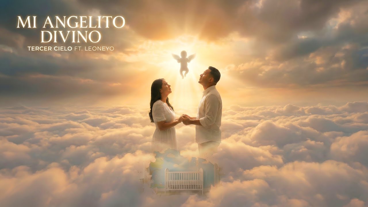 TERCER CIELO FT. LEONEYO - MI ANGELITO DIVINO (2026)