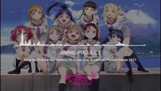 [Dangdut House/Funky Kota] ANIME-PROJECT - Mirai No Bokura Wa Shitteru Yo (LLS) Funkot Remix 2021