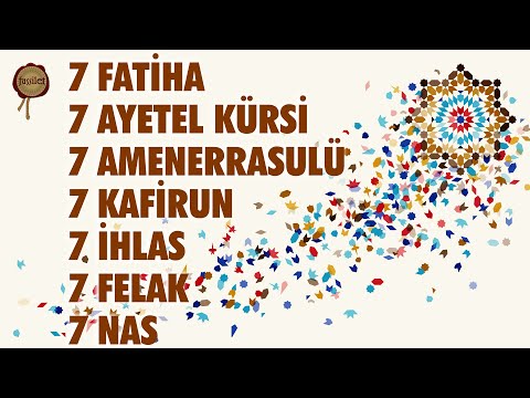 7 Fatiha 7 Ayetel Kürsi 7 Amenerrasulü 7 Kafirun 7 İhlas 7 Felak 7 Nas Kur'an-ı Kerim Rukye