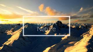 WALLA // Nature