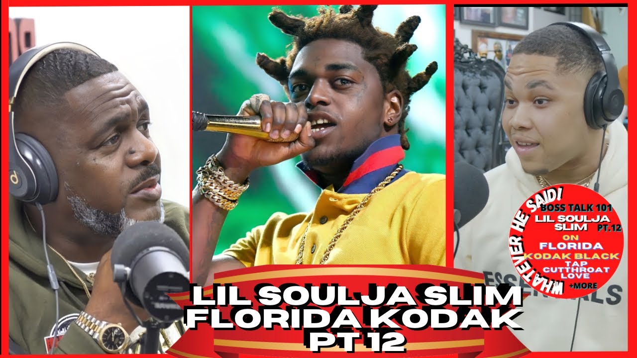 Lil Soulja Slim on Kodak Black Florida Love Dad on Tap/ Cut Throat | Geedy P The Spokesmen (Part 12)