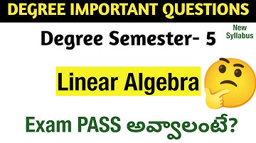 Degree Semester 5 - Linear Algebra Most Important Questions UNIT-WISE How to PASS Maths Exam UG 2025