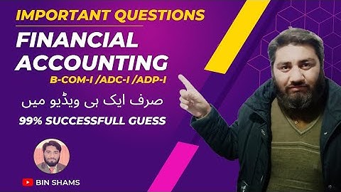Important Questions For Financial Accounting BCOM-1 ADC-1 || Punjab University Sargodha University