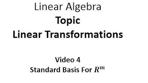 The Standard Basis for n-Dimensional Space