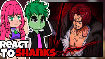 Teen Titans Go React to Robin as Shanks || Gacha React || One Piece