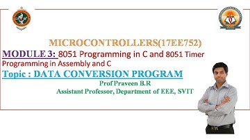 Module 3 : 8051 Programming and Timer Programming using C and Assembly language