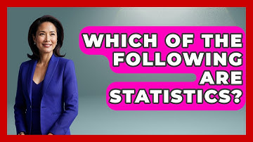Which Of The Following Are Statistics? - The Friendly Statistician