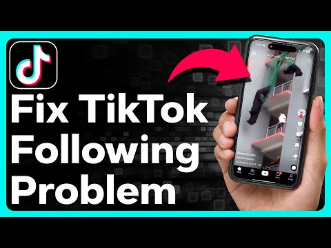 How To Fix TikTok Following Problem