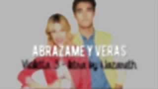 Video thumbnail of "Abrazame Y Veras | Violetta 3 | Letra/By Nazareth"
