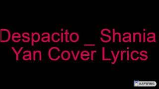 Despacito _ Shania Yan Cover Lyrics