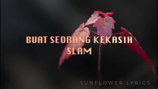 Slam Buat Seorang Kekasih lirik