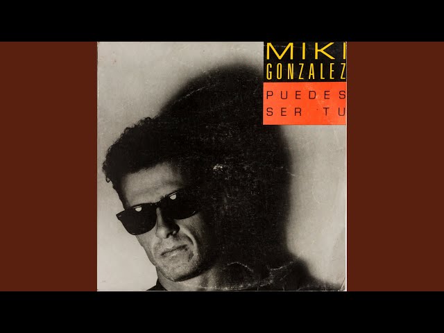 Miki González - Puedes Ser Tú