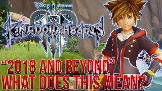 kingdom hearts 3 news 2018 and beyond