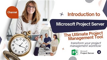 Introduction to Microsoft Project Server – The Ultimate Project Management Tool !