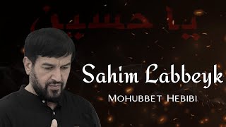 Mohubbet Hebibi - Şahım Labbeyk  Resimi