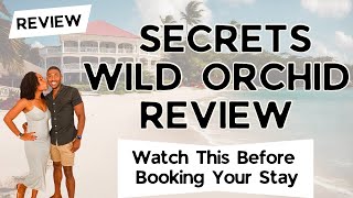 Why We Regret Staying at Secrets Wild Orchid Resort #review #hotelreview #resortreview  #travel