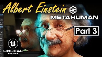 Custom MetaHuman - Albert Einstein - From Maya to Unreal Engine - Part 3