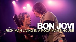 Watch Bon Jovi Rich Man Living In A Poor Mans House video