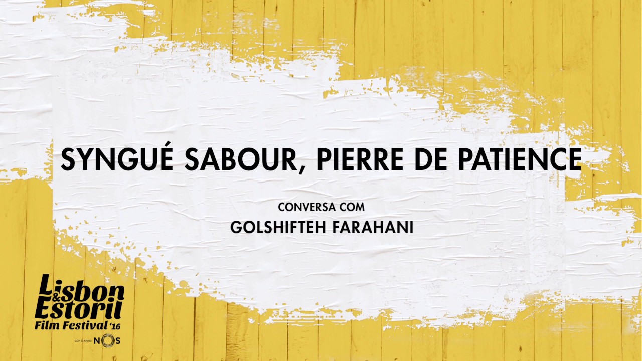 LEFFEST'16 Syngué Sabour, Pierre de Patience - Conversa com Golshifteh