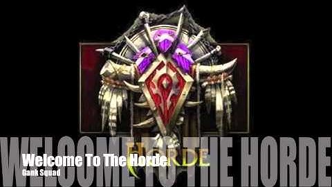(WOW Music) Gank Squad - "Welcome To The Horde"