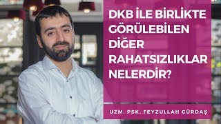 Dissosiyatif Kimlik Bozukluğu Ile Birlikte Görülebilen Diğer Rahatsızlıklar Nelerdir?