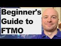 FTMO for Beginners - EVERYTHING you need to know [Complete FTMO Tutorial]