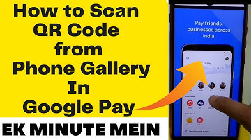 how to scan qr code from gallery in google pay | google pay me gallery se qr code scan kaise kare